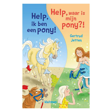 Editore Kluitman Aiuto, sono un pony! Aiuto, dov'è il mio pony?!