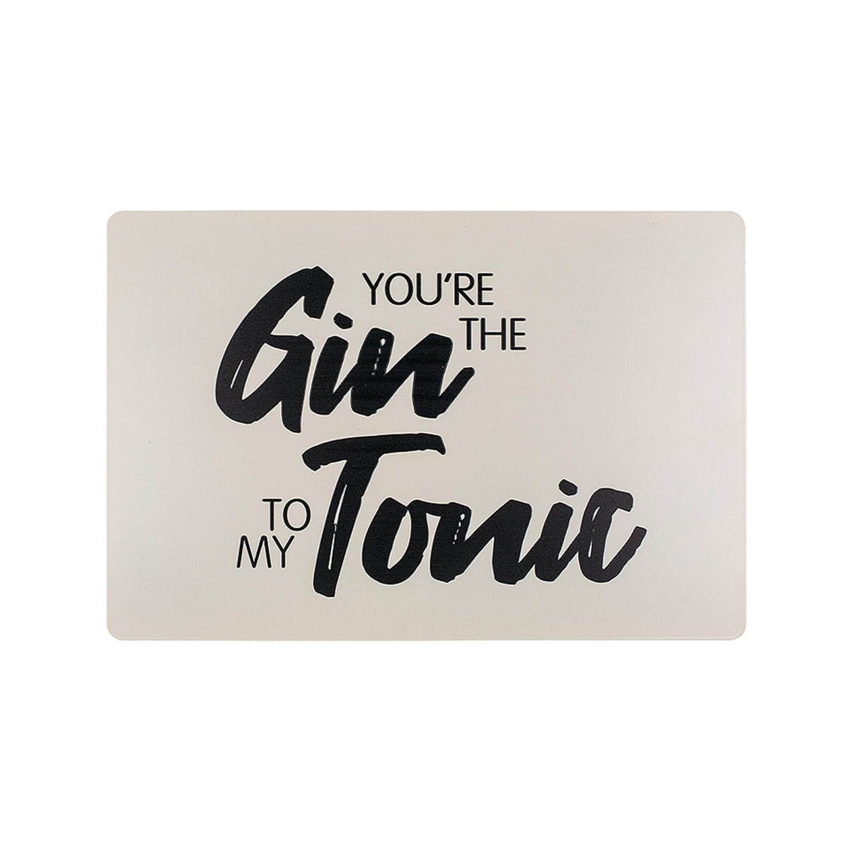 Cartello con testo in metallo Ootb you're the gin to my tonic 20x30 cm in metallo
